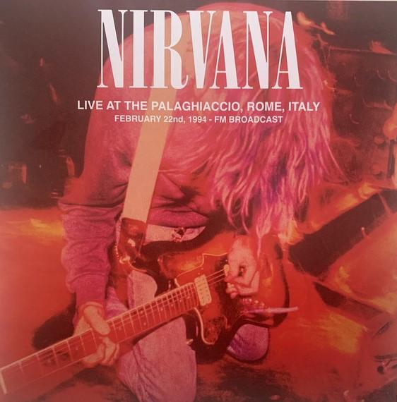 LP Record NIRVANA - Live At The Palaghiaccio, Rome, Ita Jack023 Dear Boss. 2023 Europe Rock