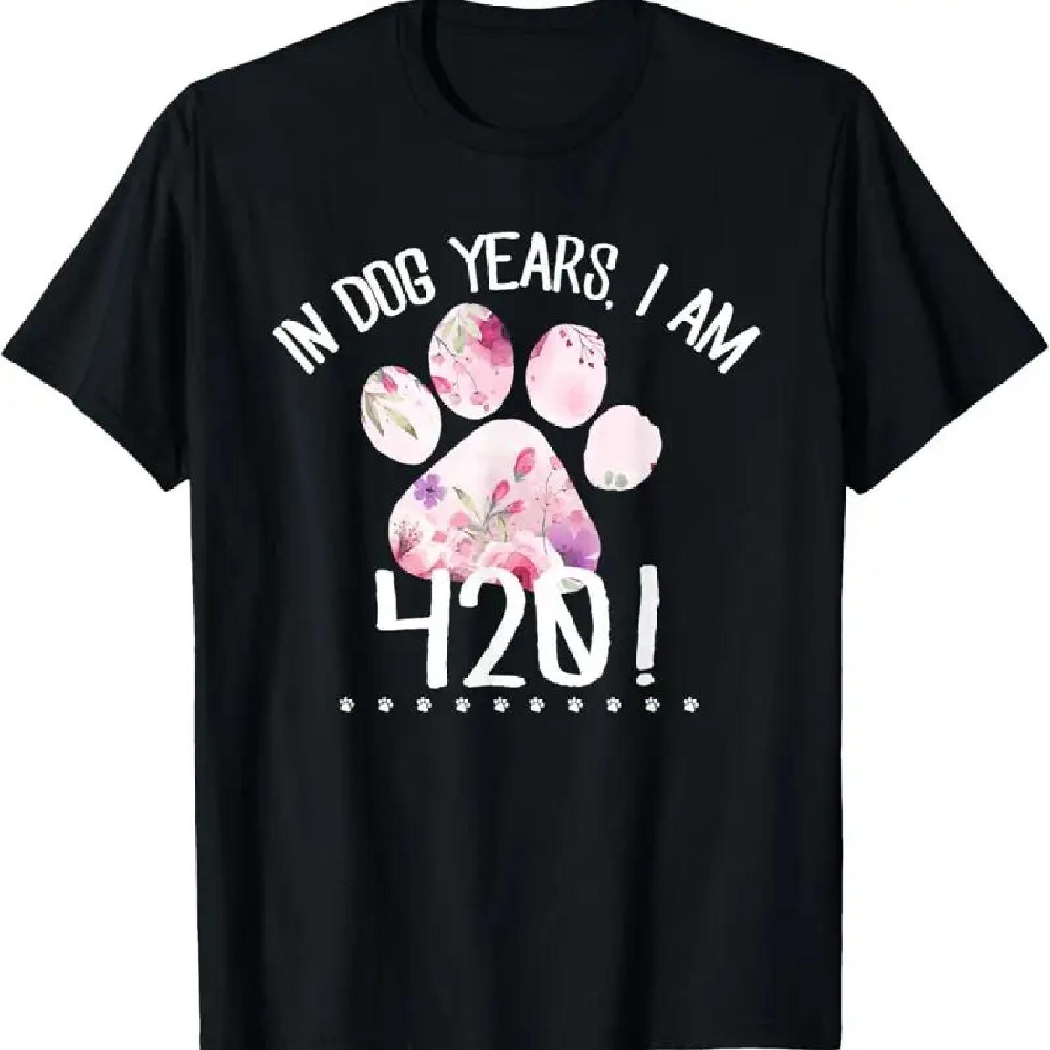 60Th Birthday Funny 420 Dog Years Old T Shirt S
