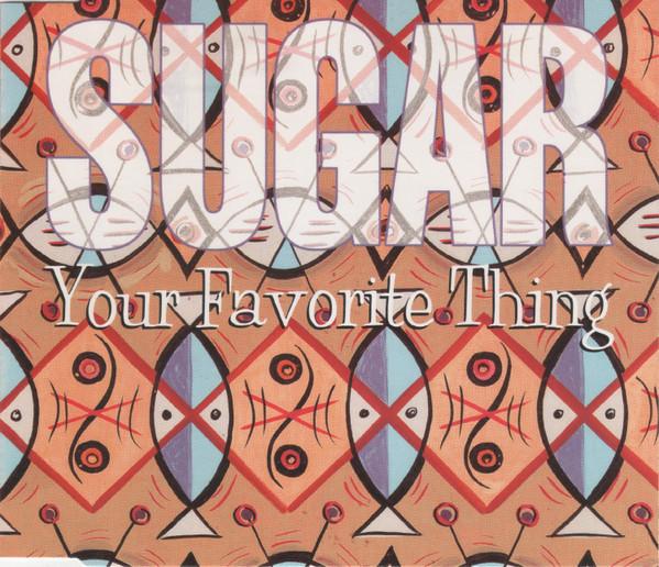 

CD SUGAR - Your Favorite Thing CRESCD186P Creation Record 1994 UK Rock Used