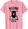 Welding It's Like Sewing With Fire TShirt Welder Shirt Funny Cotton Men Tops Tees Normal Retro Tshirts