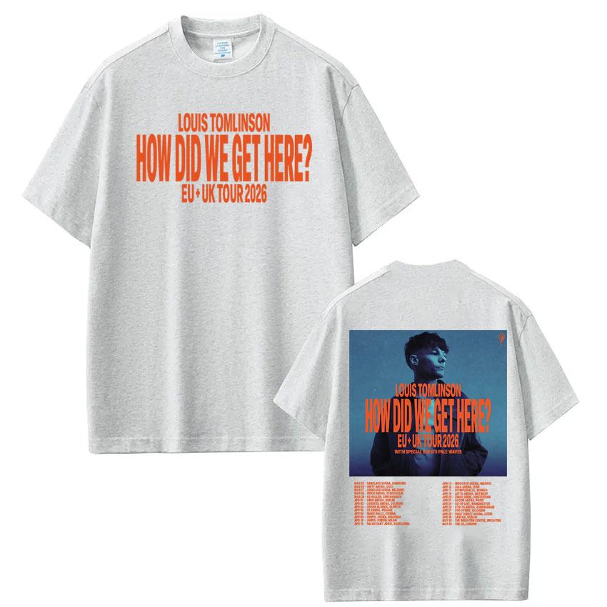 Louis Tomlinson Printed TShirt How I Got Here Tour Edition Unisexs Womens Casual Cotton TShirt Shirt Streetwear