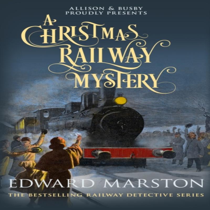 A Christmas Railway Mystery by Edward Marston Paperback Book 9780749021696