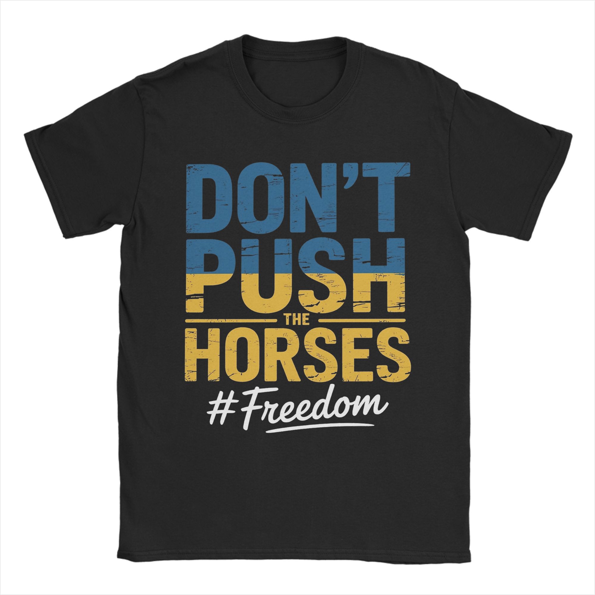 2025 Don’t Push the Horses Graphic Print T Shirts for Men Women Funny Meme Quote Cotton Tee Shirt Clothes 3XL