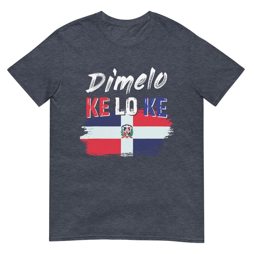 Dimelo Ke Lo Ke Dominican Republic Flag Tshirt Small