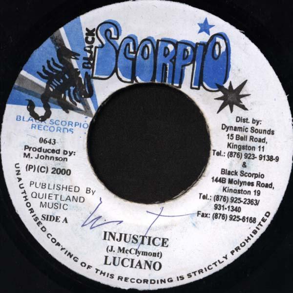 7inch Record LUCIANO - Injustice 0643 Black Scorpio 2000 Jamaica Reggae, Ska & Dub Used