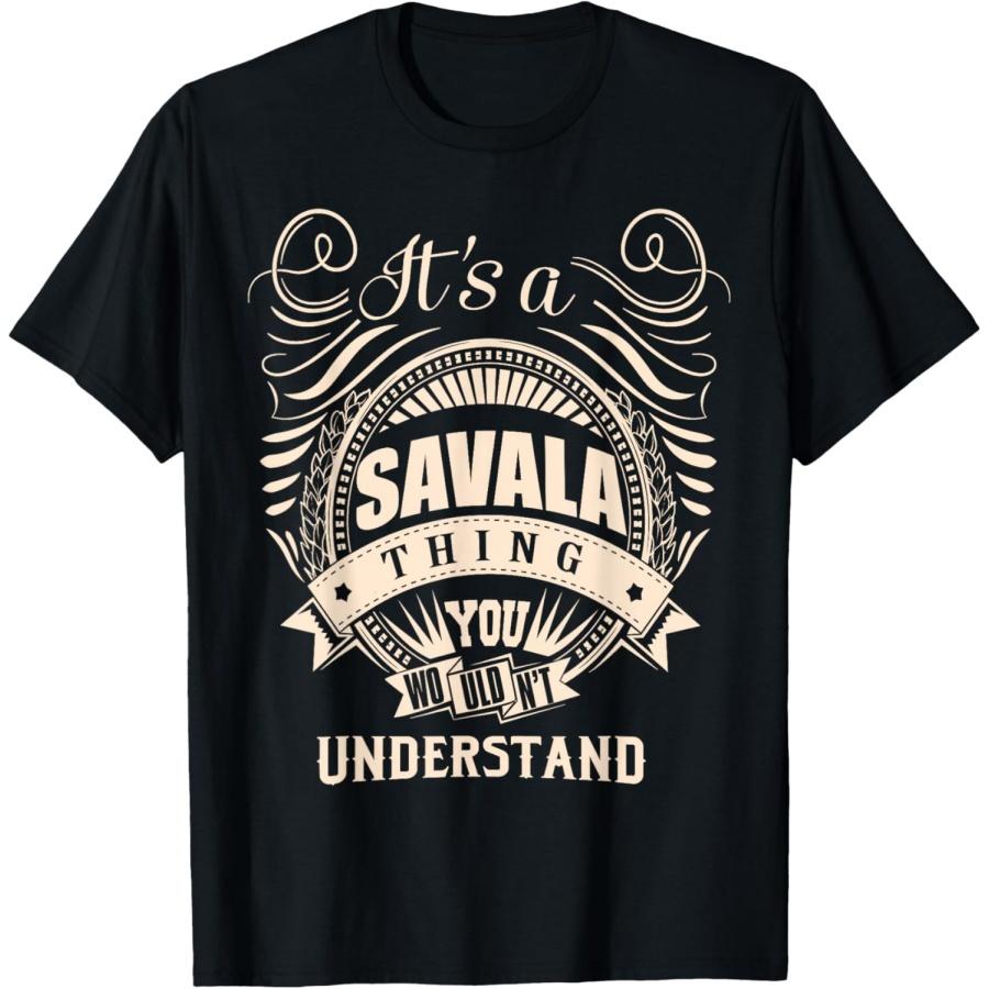 It s a SAVALA thing Gifts T-Shirt XXXXXL чёрный