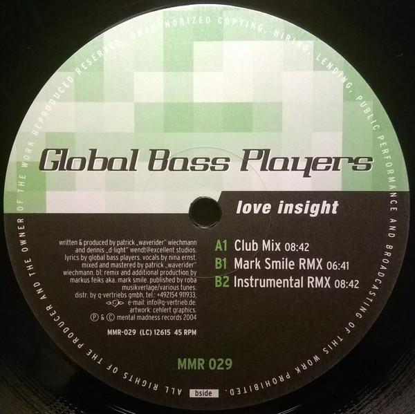 

12inch Record GLOBAL BASS PLAYERS - Love Insight MMR029 Mental Madness 2004 Germany Dance & Electronica Used
