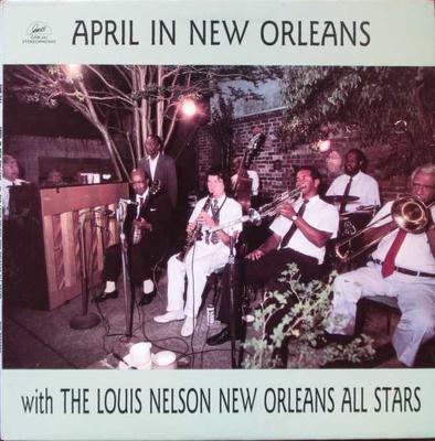 LP Schallplatte LOUIS NELSON NEW ORLEANS ALL STARS - April In New Orleans GHB241 G.H.B. 1988 US Jazz Gebraucht