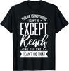 Sarcastic Reach Top Shelf Short Friends Short People T-Shirt