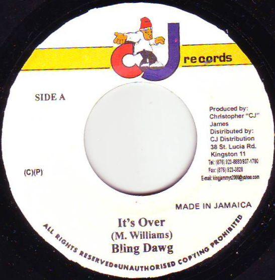 7inch Record BLING DAWG - It's Over NONE CJ Records 2004 Jamaica Reggae, Ska & Dub Used