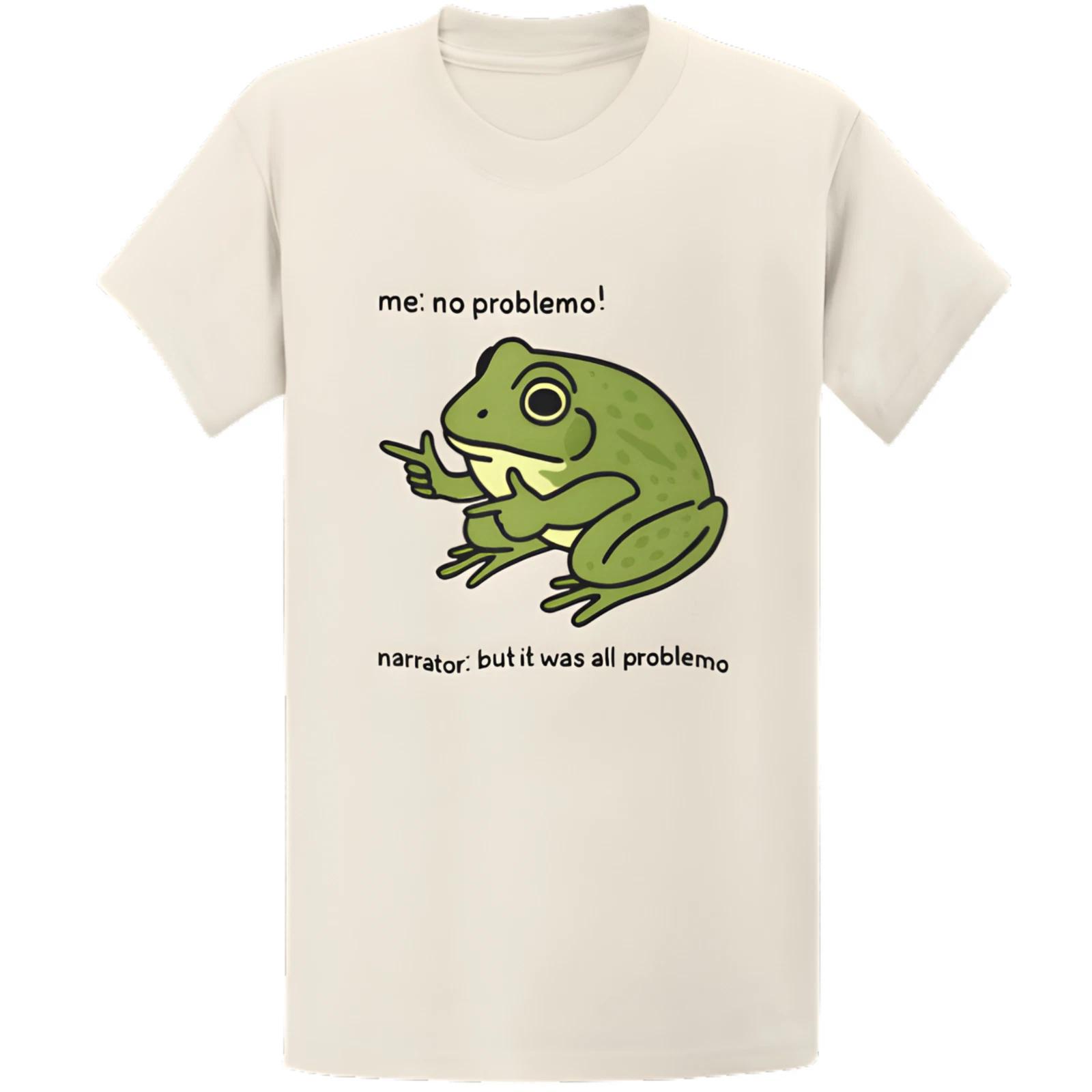 Gildan 5000 Me No Problemo But It Was All Problemo Frog T-Shirt - Funny Meme Tee S