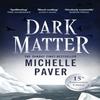 Dark Matter by Michelle Paver Paperback Book 9781398724112