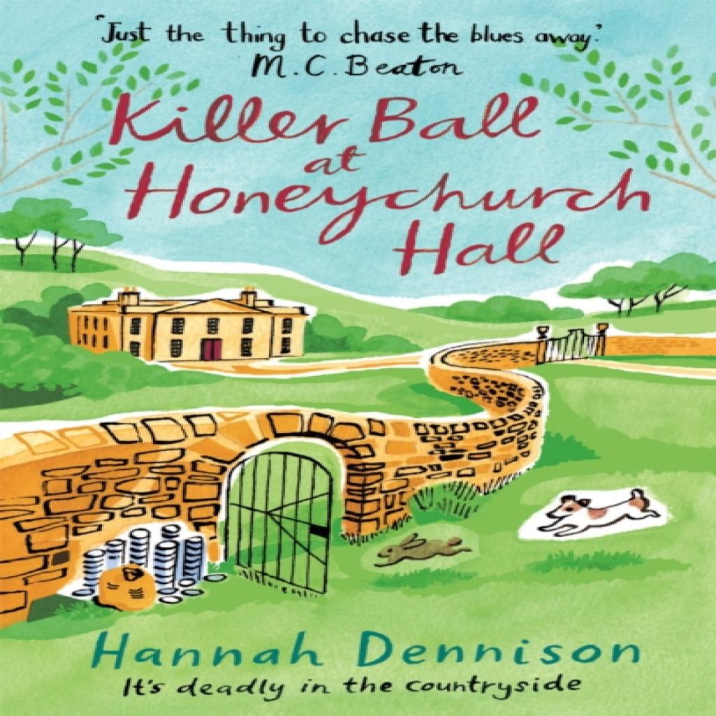 A Killer Ball At Honeychurch Hall by Hannah Dennison Paperback Book 9781472123787