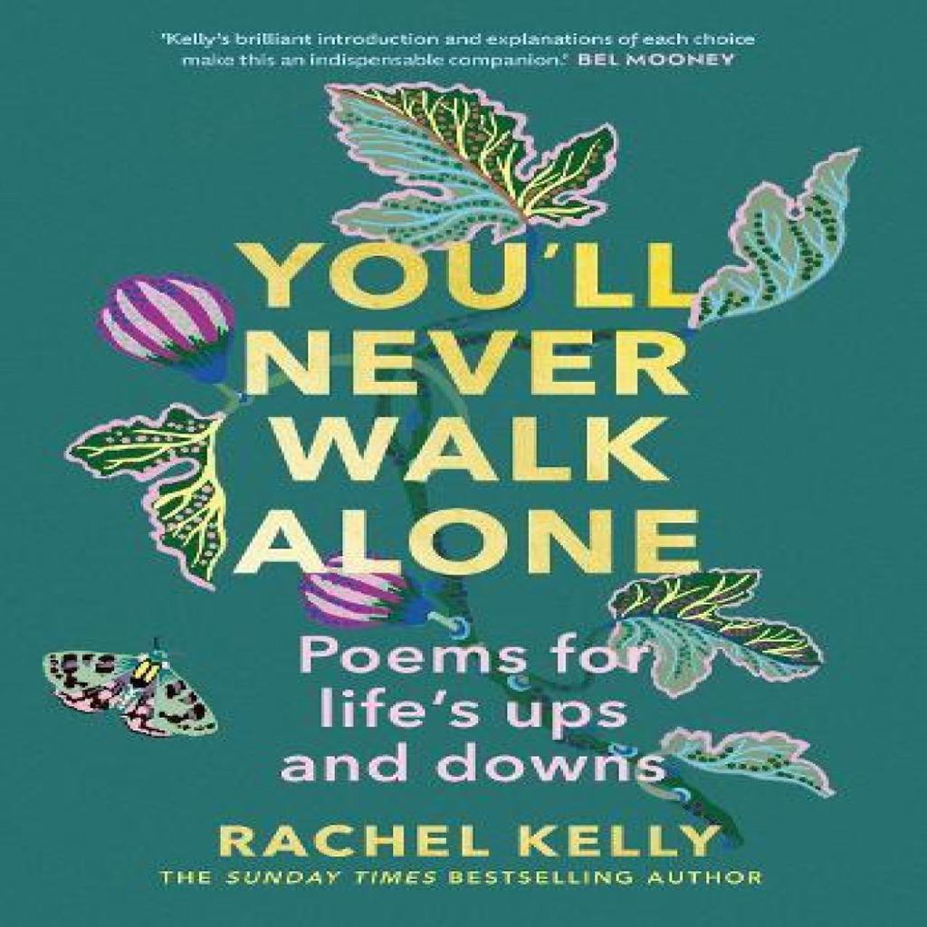 Youll Never Walk Alone by Rachel Kelly Hardback Book 9781529395341