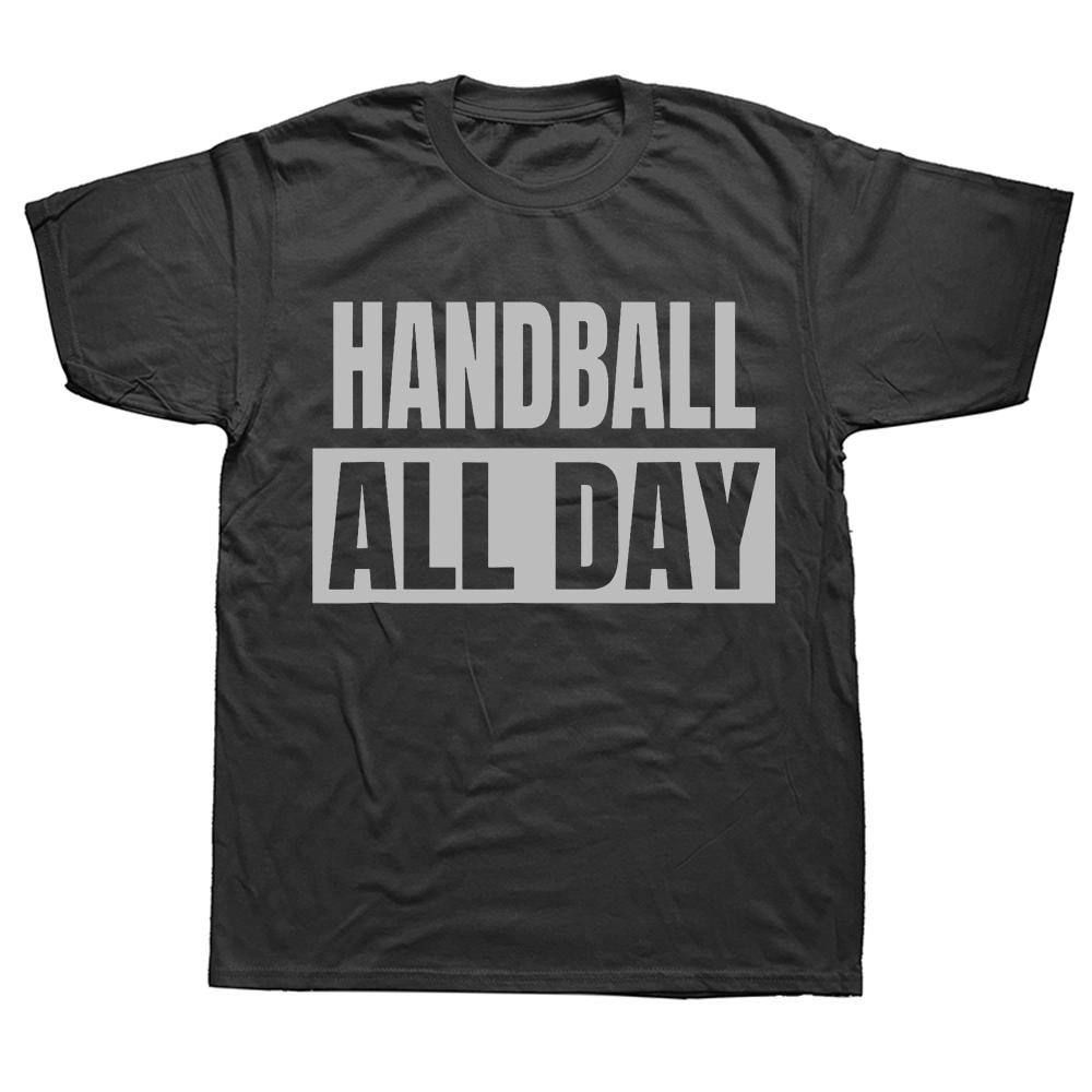 

Handball All Day Funny Player T-shirts Men Women s Fashion Print Tshirt Loose Oversized Streetwear Hip Hop Unisex T Shirt - M... S