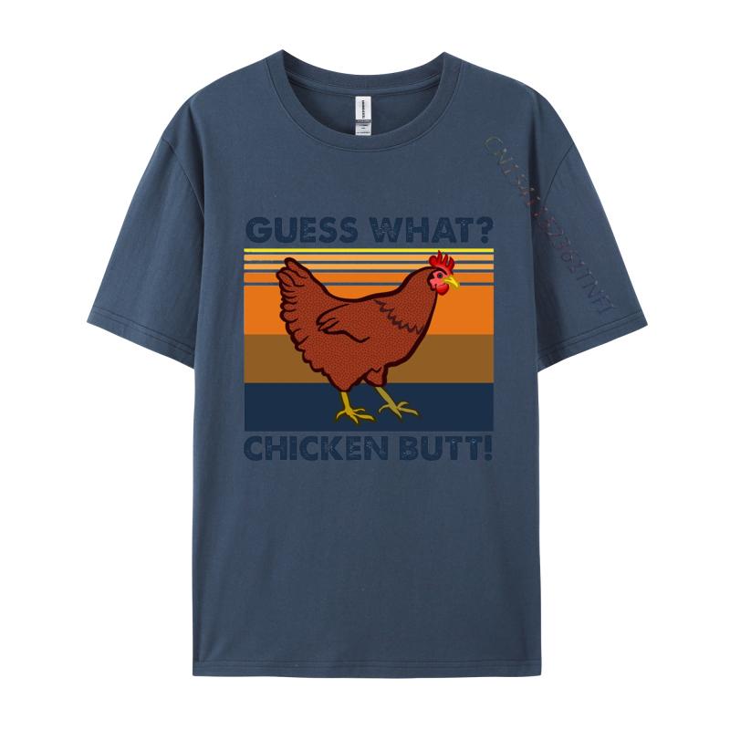 Funny Guess What Chicken Butt Tshirt Tops Tshirt Best Gift For Men Funny Men T Shirt Sarcastic Humor Men TShirt