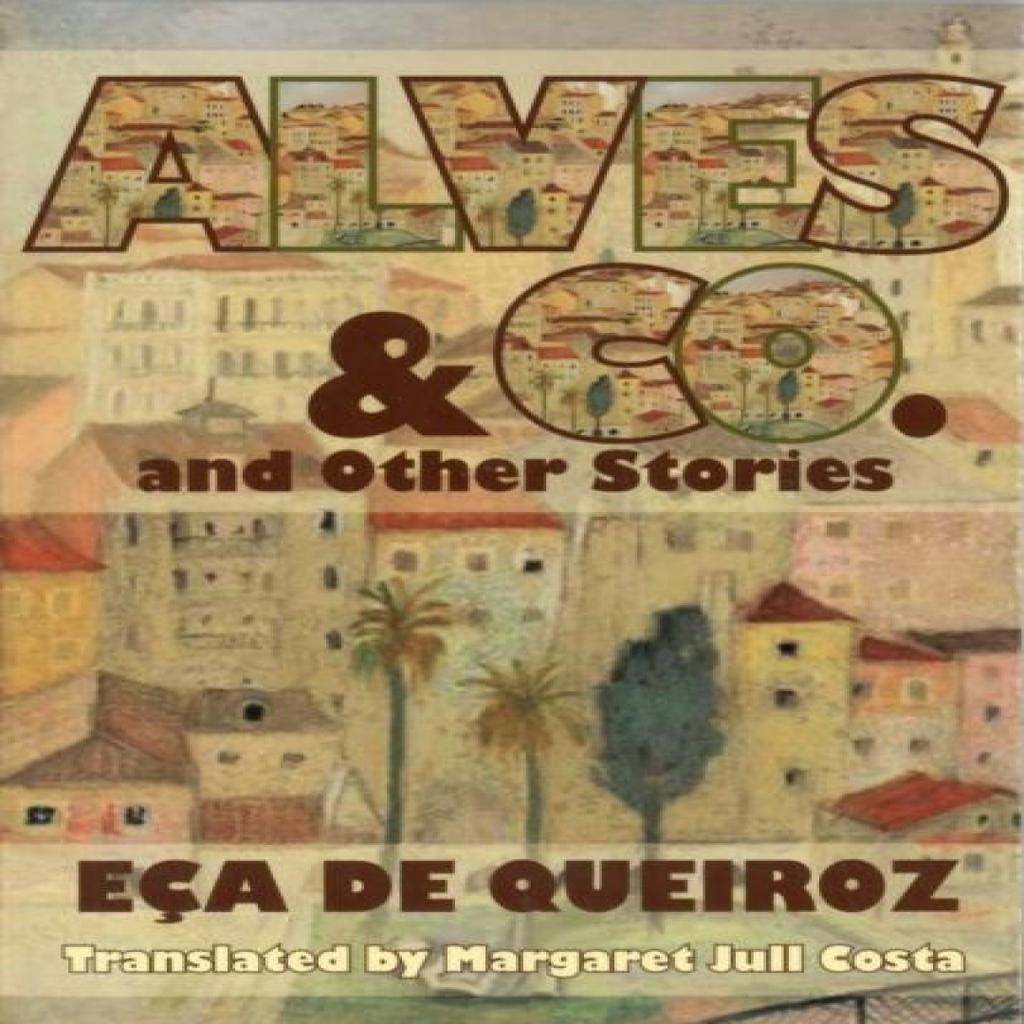 Alves and Co. and Other Stories by Eca de Queiroz Paperback Book 9781903517895