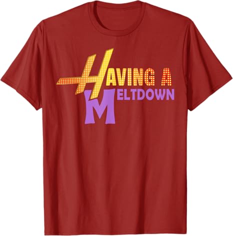 Having A Meltdown Shirt Funny Retro Saying Tee Y2k Letters Printed Quote TShirt Novelty Gift Short Sleeve Streetwear Clothes S