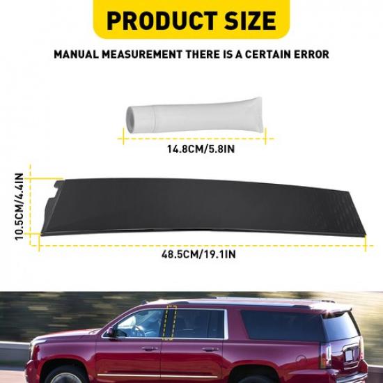 Rear LH B-Pillar Trim Molding Door Applique For 15-18 Chevrolet Tahoe/GMC Yukon