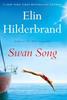 Swan Song by Elin Hilderbrand Paperback Book 9781399710060
