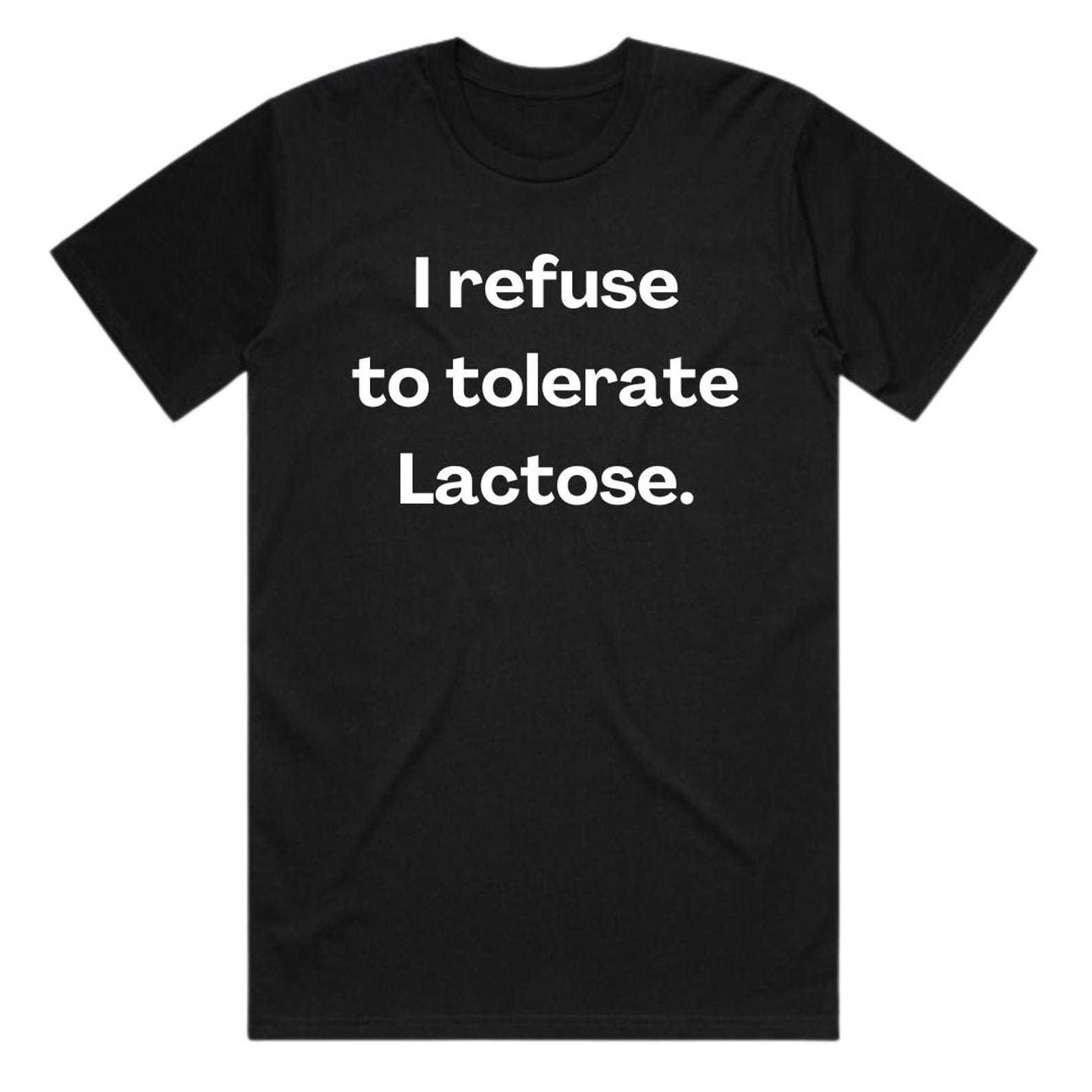 Lactose Intolerant T-Shirt – Funny Heavy Organic Cotton Hand Screen Printed Tee XL