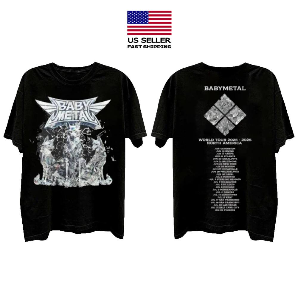 SALE - Babymetal World Tour 2025-2026 North American With Tour Dates Shirt S-5XL Unisex T-Shirt S