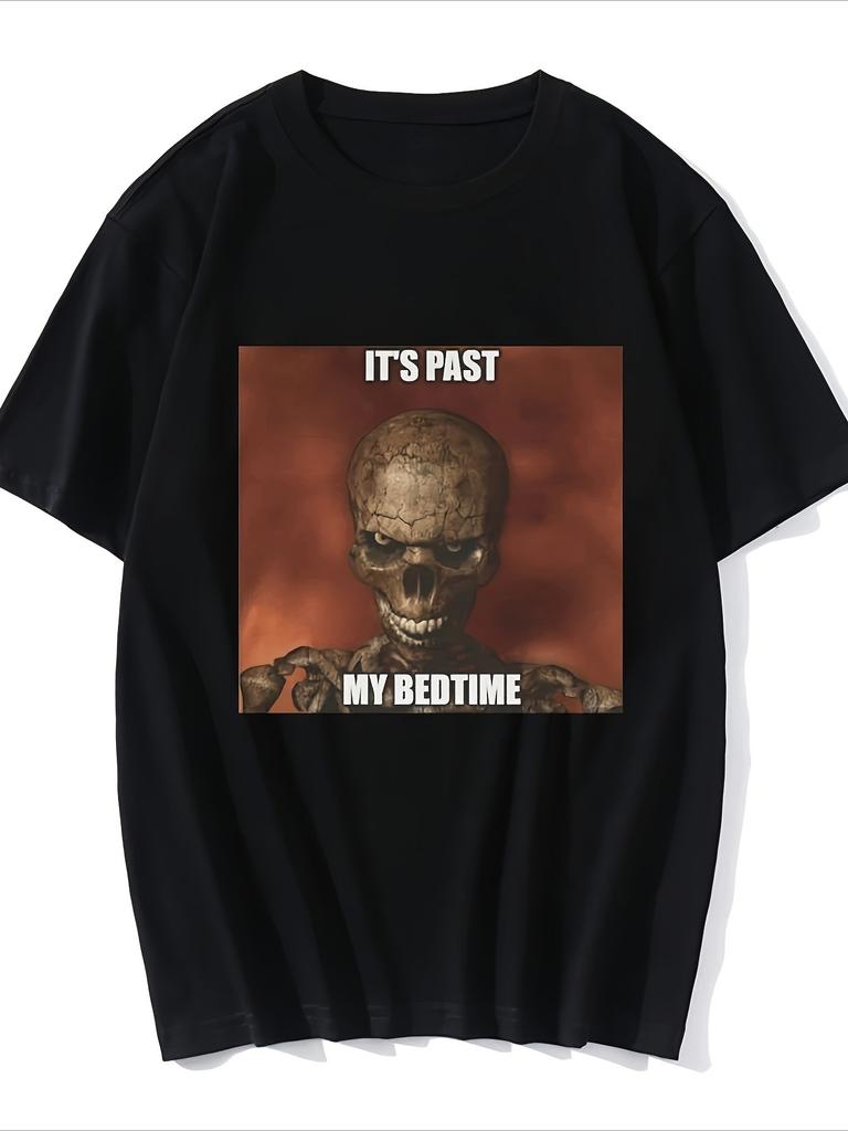 Streetwear Funny Its PAS My Bedtime Skull Letter Design Graphic Men's and Women T Shirt Tee Ove