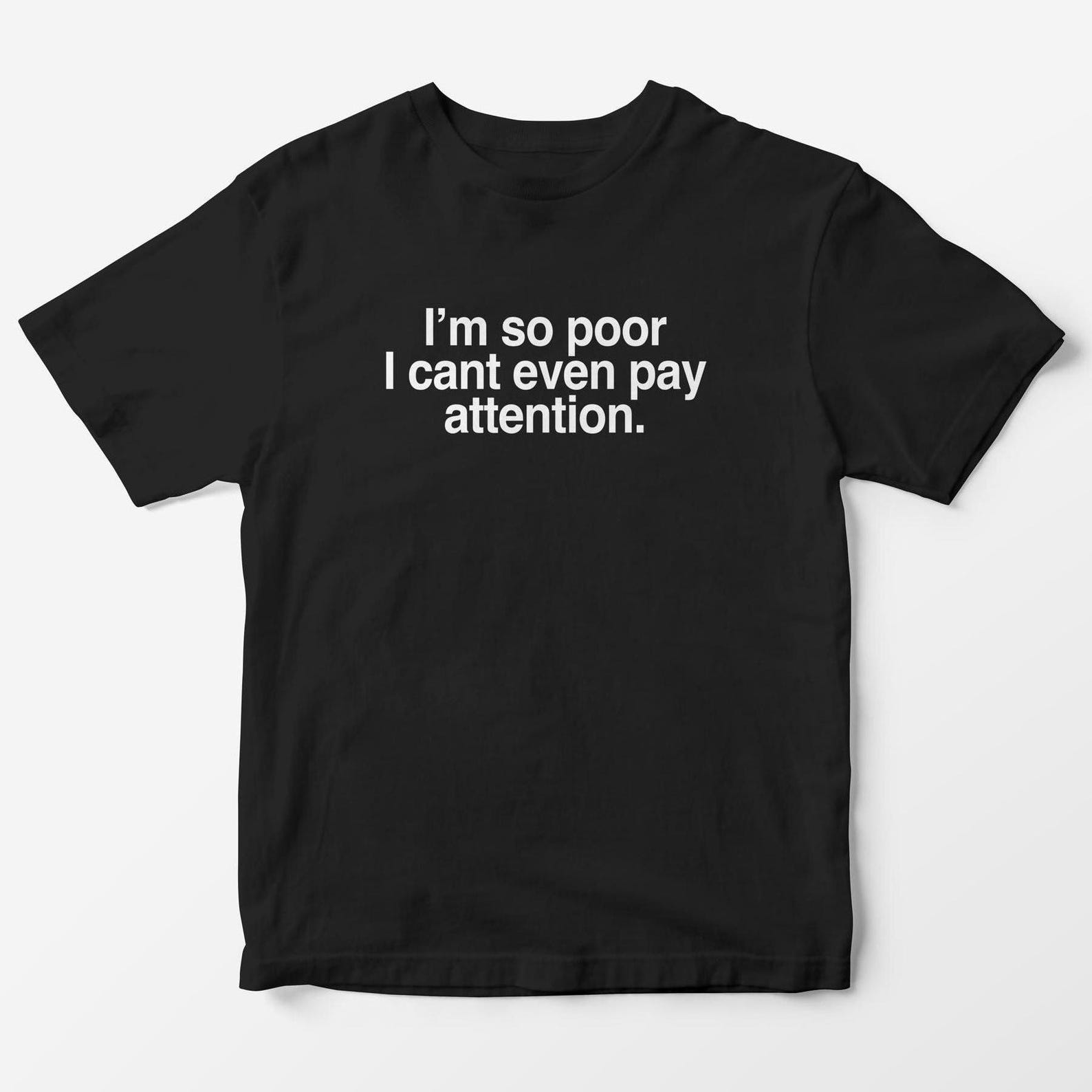 Funny Slogan T-Shirt – I m So Poor, Y2K Graphic Tee XL
