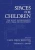 The Spaces for Children : The Built Environment and Child Development Book