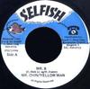 7inch Record MR. CHIN  YELLOWMAN  Mr. B NONE Selfish 1996 Jamaica Reggae Ska  Dub Used