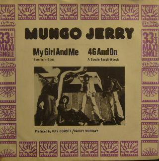 

7inch Record MUNGO JERRY - My Girl And Me / 46 And On DNX2515 Dawn 1972 UK Rock Used
