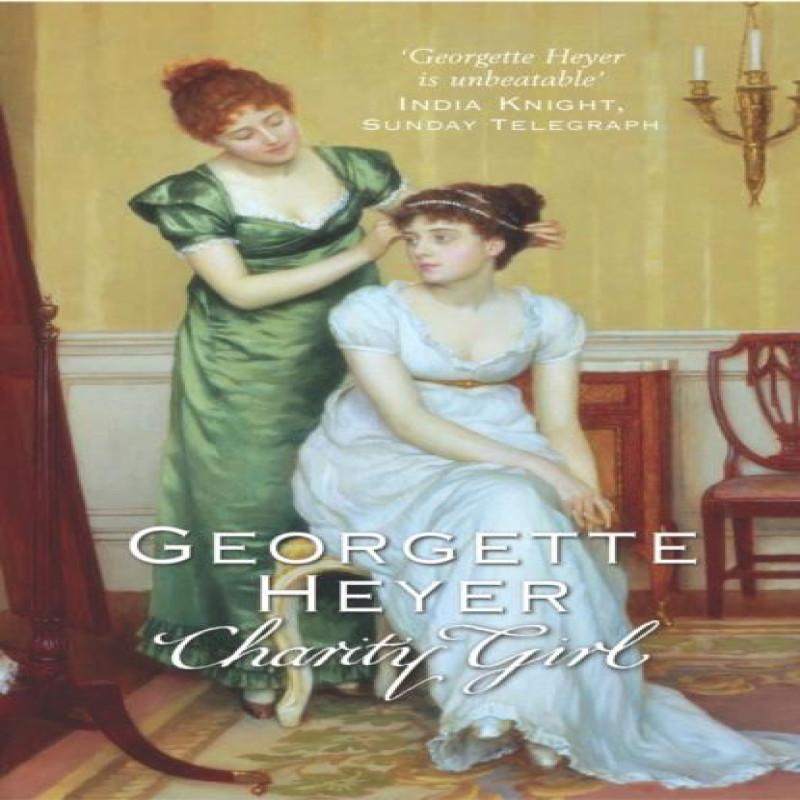 Charity Girl by Georgette Heyer Paperback Book 9780099468059