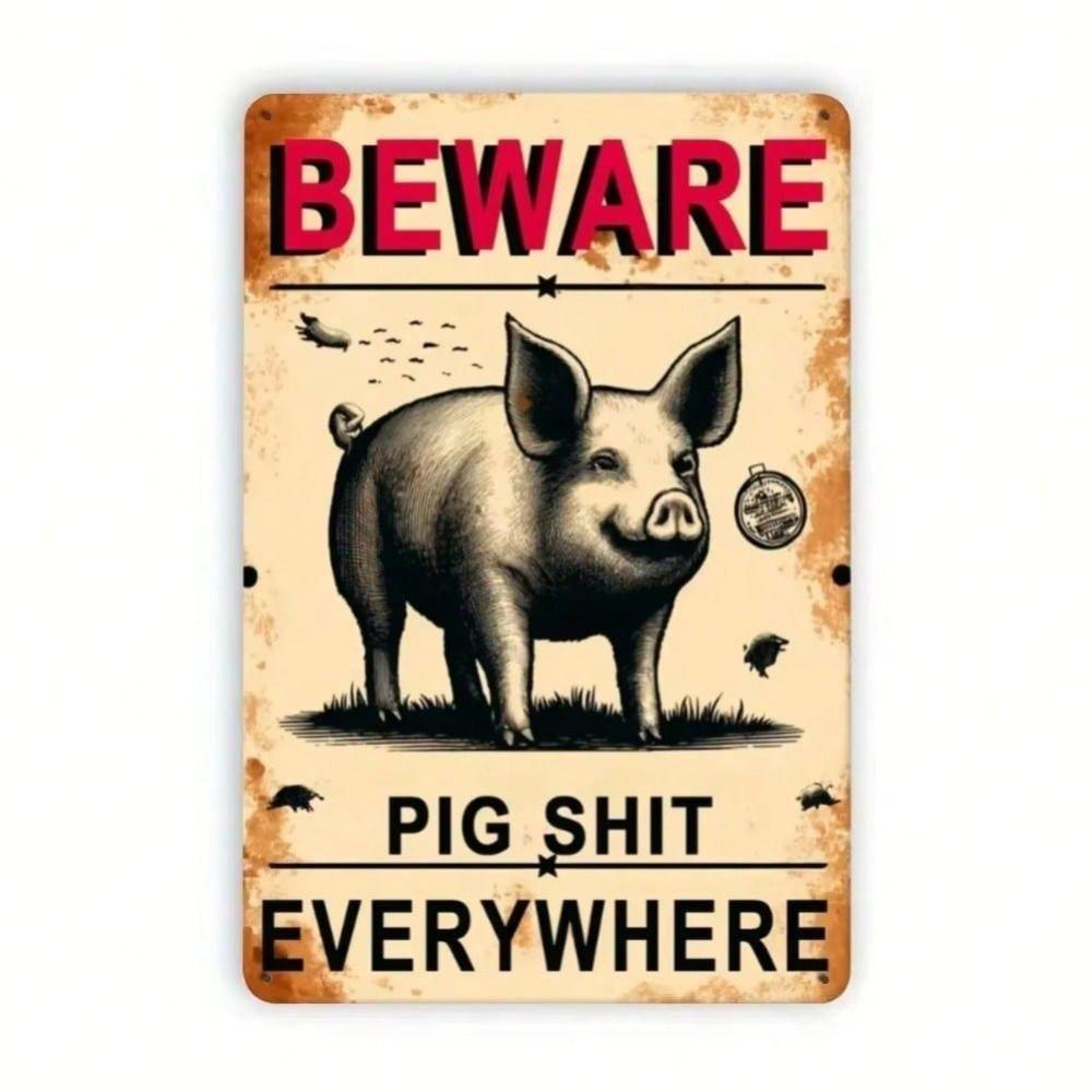 Vintage Metal Wall Sign Beware Pig Shit Everywhere Farmhouse Decor Rustic Tin Poster For Barn Kitchen Outdoor Gift