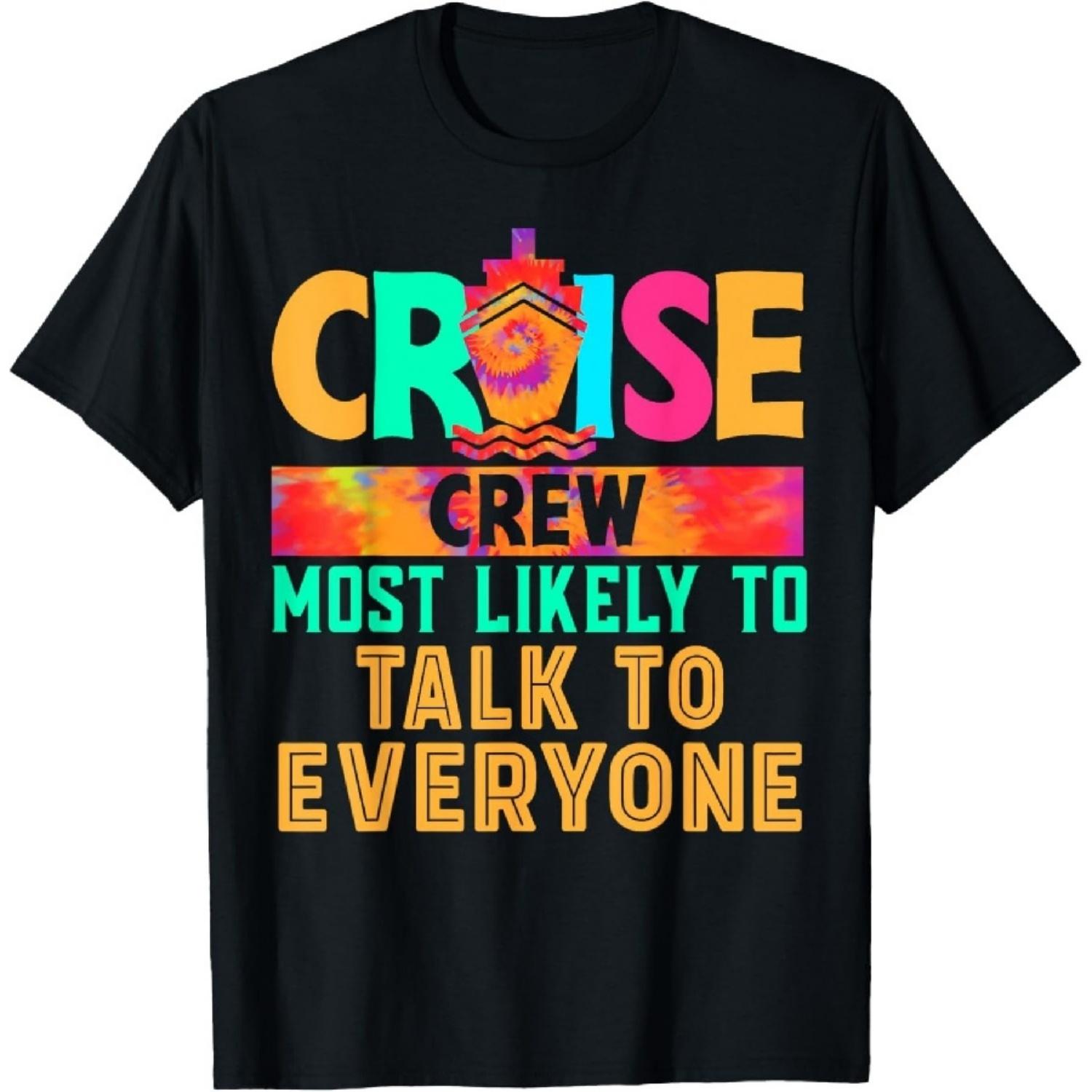 

Cruise Crew Most Likely to Talk To Everyone Hippie T-Shirt XXXXXL чорний