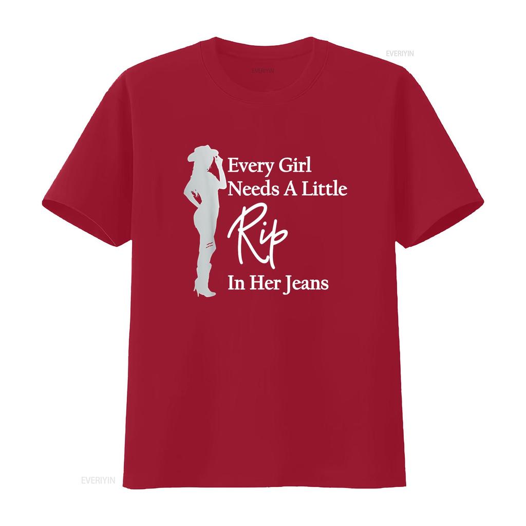 Every Girl Needs a Little Rip in Her Jeans T Shirt vintage Washed Stylish Top For Everyday Wear designer clothes Slightly