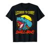 Licensed To Carry Small Arms Funny Dinosaur Pun T-Rex Joke T-Shirt