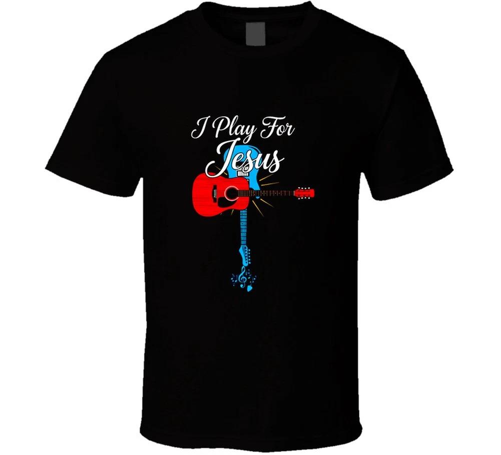

I Play For Jesus Christian Worship Guitars Church Jesus Christ Died For You Gif 4XL