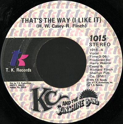 7inch Record KC  THE SUNSHINE BAND  Thats The Way I Like It  What M 1015 T.K. 1975 US SoulFunk Used
