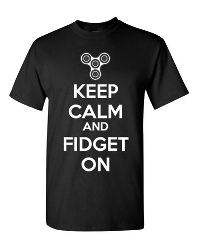 Keep Calm And Fidget On DT Adult T-Shirt Tee Unisex T-Shirt XXXXL