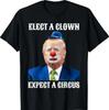 Impeach Anti-Trump Elect A Clown Expect A Circus Fun Gift T-Shirt