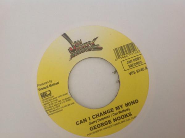 

7inch Record GEORGE NOOKS - Can I Change My Mind VPS9146 Jah Ruby Record 2008 US Reggae, Ska & Dub Used