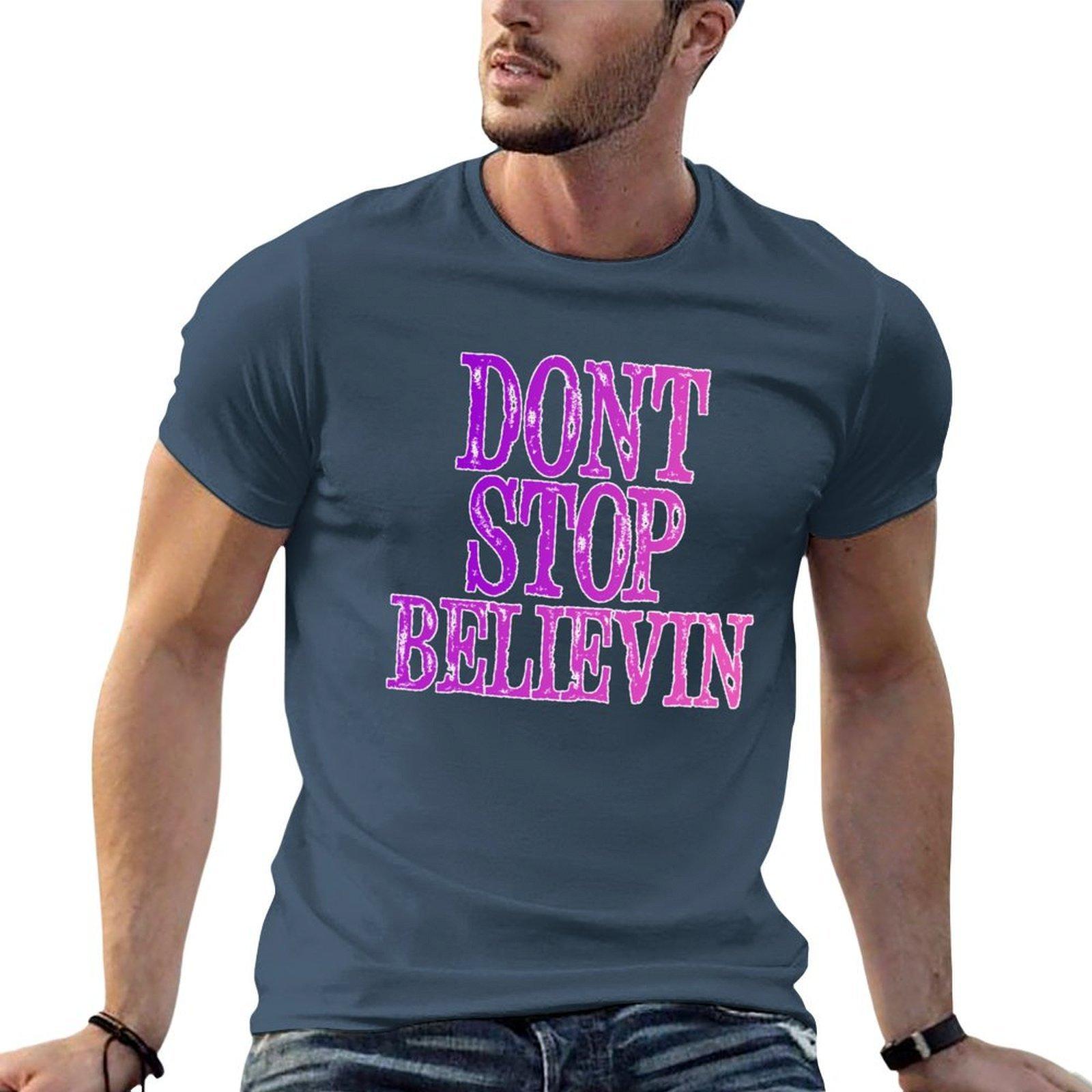 Dont Stop Believin T-Shirt anime t shirts for Unisex Unisex t shirt summer t shirt Unisex plain T-shirt S