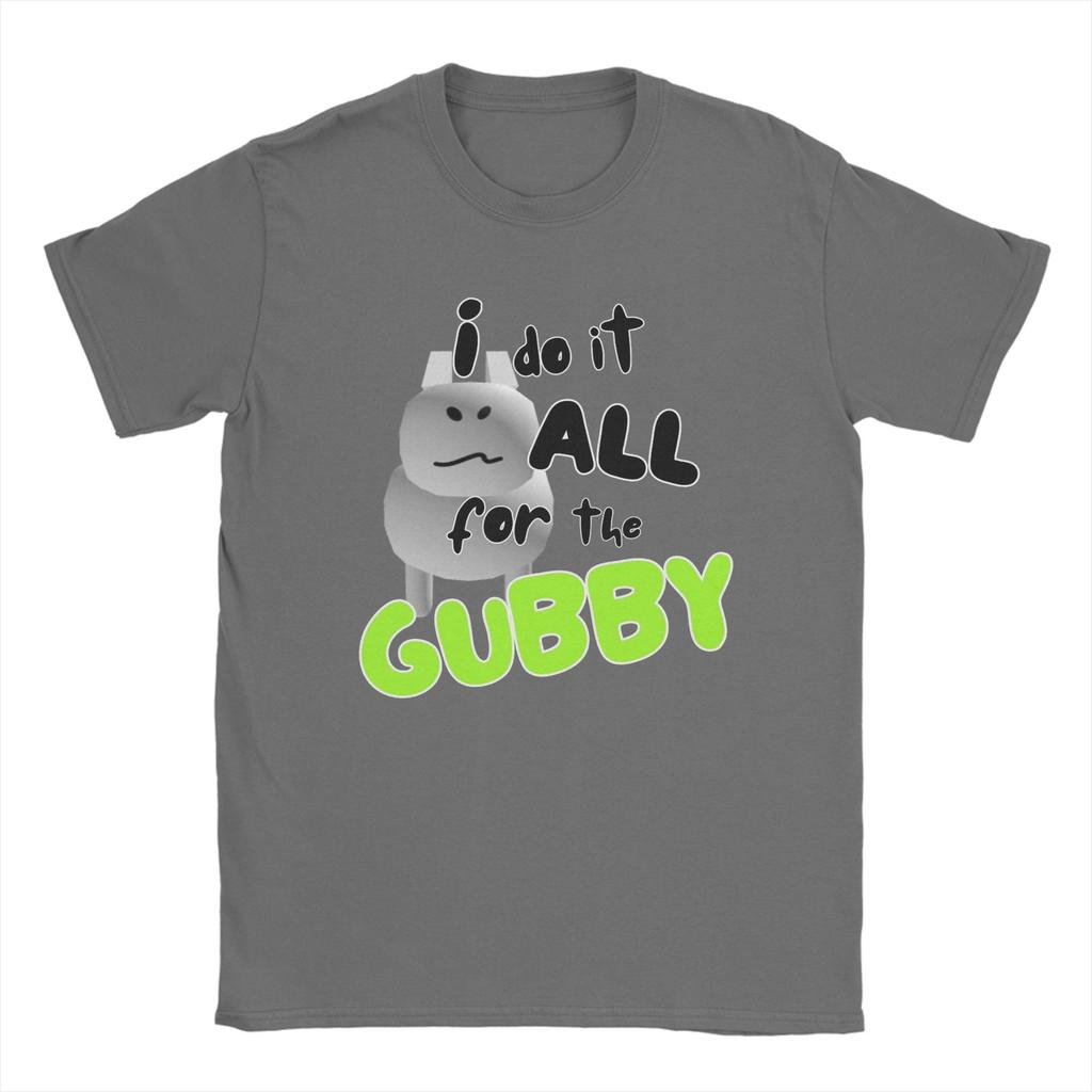 Leisure I Do It All For the Gubby Forsaken T-Shirts for Men Crew Neck Cotton T Shirt Short Sleeve Tee Shirt Classic Clothes