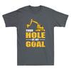Your Hole Is My Goal Heavy Equipment Operator Funny Saying Vintage Men's T-Shirt