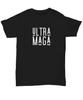 Ultra MAGA T-shirt For Men Women Pro-Trump Republicans Conservatives Patriots -