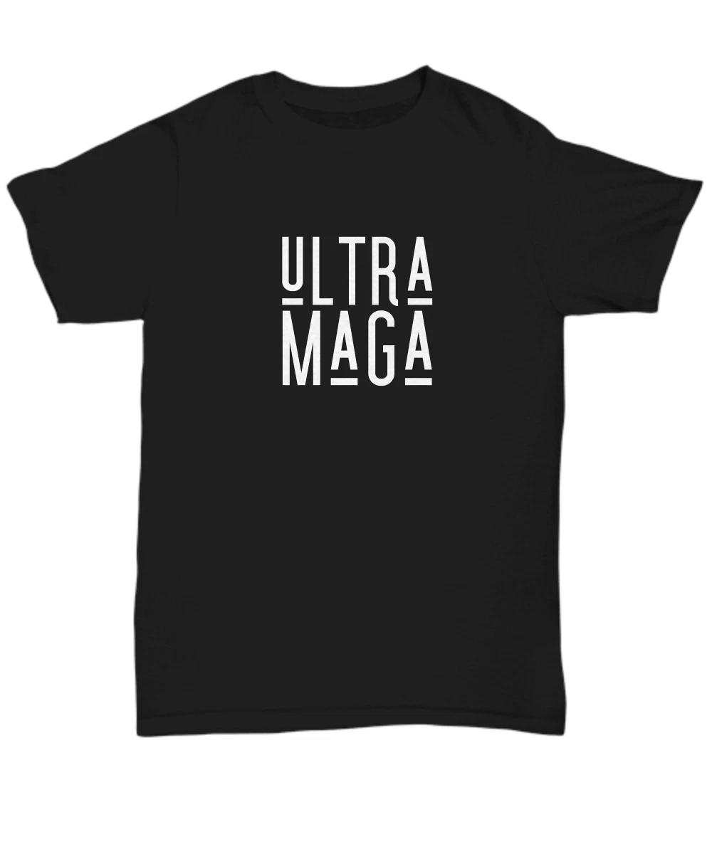 Ultra MAGA T-shirt For Men Women Pro-Trump Republicans Conservatives Patriots - 4XL