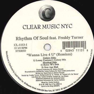 12inch Record RHYTHM OF SOUL FEAT, FREDDY TURNER - Wanna Live 4 U (Remixes) CL11131 CLEAR MUSIC NYC 1996 US Dance & Electronica Used