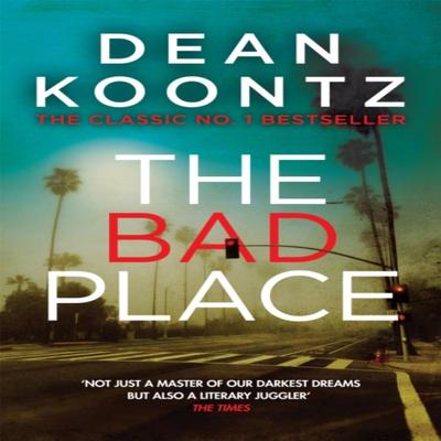 The Bad Place by Dean Koontz Paperback Book 9781472233929