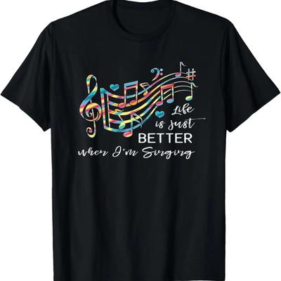 Life Is Just Better When I'm Singing Acapella Quartet Gift T-Shirt