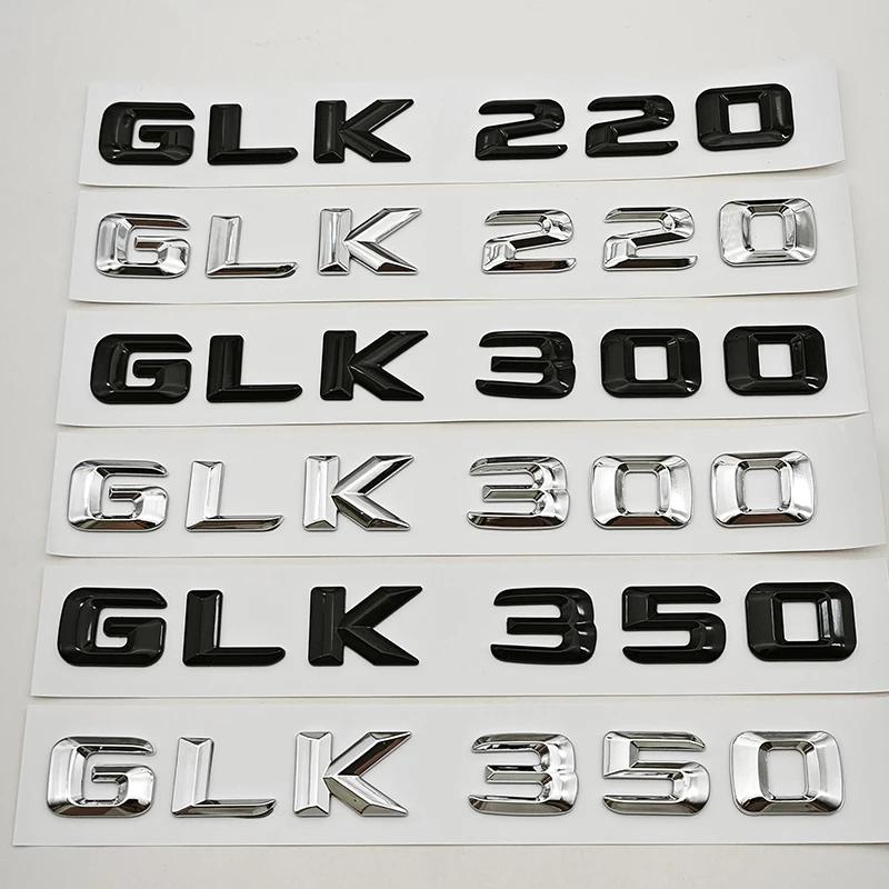 3D ABS Car Letters Logo GLK220 GLK300 GLK350 Badge Rear Trunk Sticker For Mercedes Benz GLK220 GLK300 GLK350 X204 Accessories